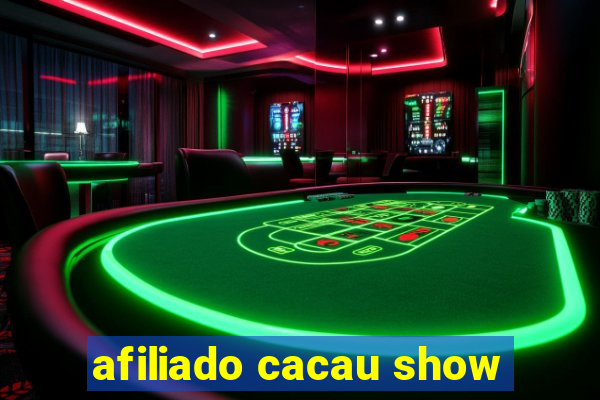 afiliado cacau show